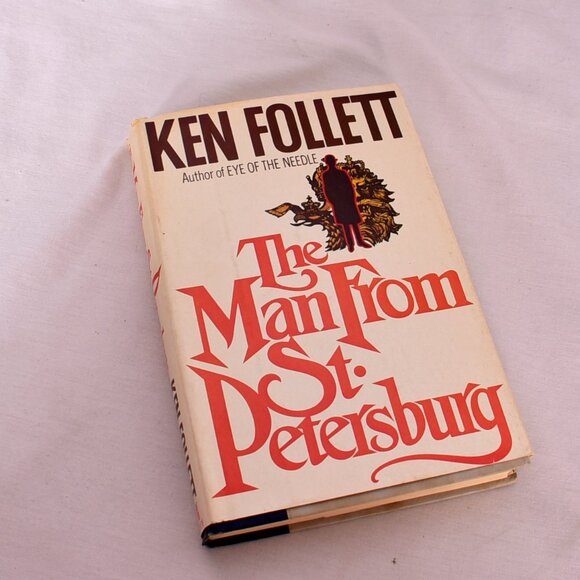 The Man From St. Petersburg by Ken Follett 1982 Vintage HCDJ - Picture 1 of 6